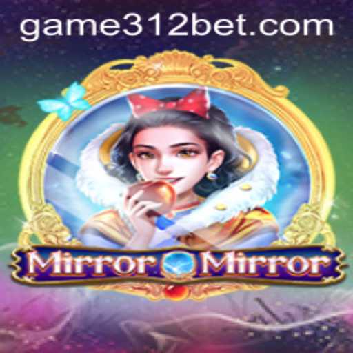 MirrorMirror: The Enchanting World of 312BET's Latest Game