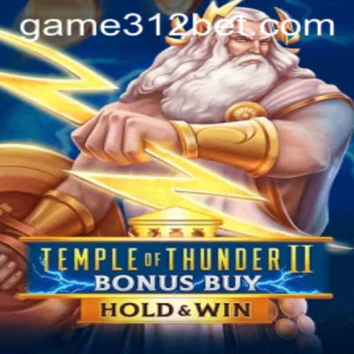 Exploring TempleofThunderIIBonusBuy: A New Era in Gaming with 312BET