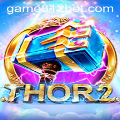 Exploring the Thrilling World of Thor2: The Ultimate Adventure with 312BET